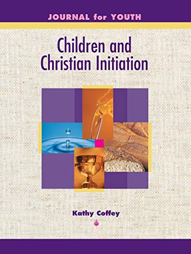 Stock image for Children and Christian Initiation Journal for Youth Ages 11-14: Catholic Edition for sale by ThriftBooks-Atlanta