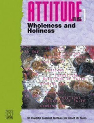 9781889108421: Attitude Vol 1 Wholeness and Holiness (Attitude Series)
