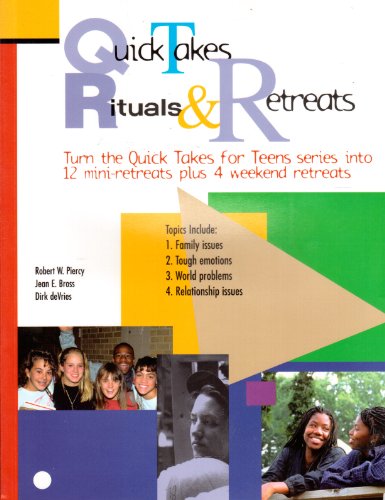 Beispielbild fr Quick Takes for Teens Rituals & Retreats zum Verkauf von Half Price Books Inc.