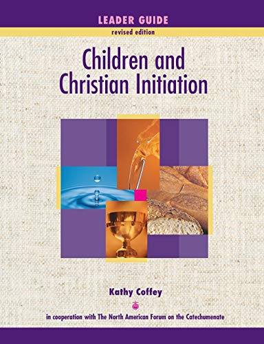 Beispielbild fr Children and Christian Initiation Revised Leader's Guide: Catholic Edition zum Verkauf von BooksRun