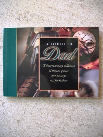 Imagen de archivo de A Tribute to Dad a la venta por Eatons Books and Crafts