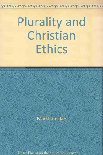 Beispielbild fr Plurality and Christian Ethics zum Verkauf von Books From California