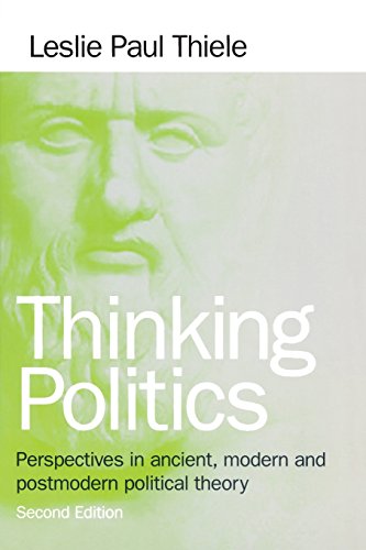 Imagen de archivo de Thinking Politics : Perspectives in Ancient, Modern, and Postmodern Political Theory a la venta por Better World Books
