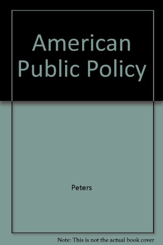 American Public Policy (9781889119632) by Peters