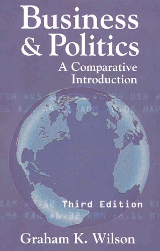 Beispielbild fr Business and Politics : A Comparative Introduction zum Verkauf von Better World Books