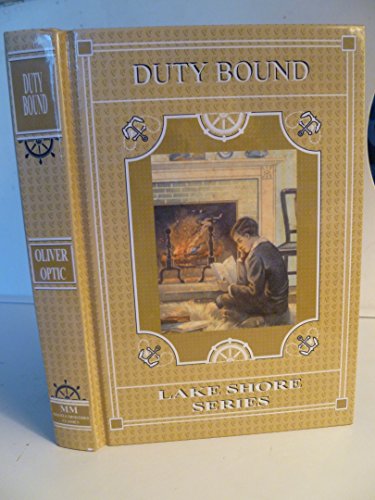 Imagen de archivo de Duty Bound, or , The Lightning Express (Lake Shore Series) a la venta por More Than Words