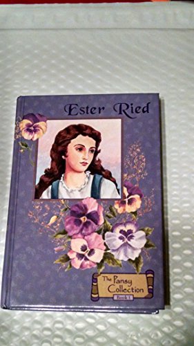 Stock image for Ester Ried (The Pansy Collection, Book 1) for sale by ThriftBooks-Dallas
