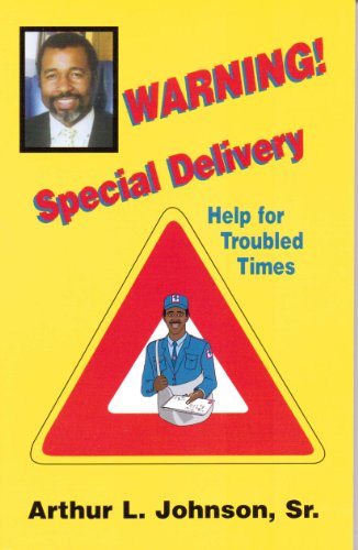 Warning Special Delivery - help for troubled times. (9781889137070) by Arthur L. Johnson