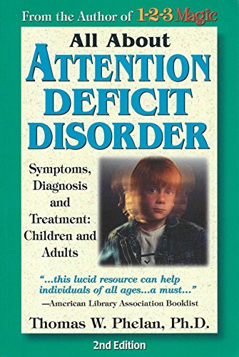 Beispielbild fr All About Attention Deficit Disorder: Symptoms, Diagnosis and Treatment, Children and Adults zum Verkauf von WorldofBooks