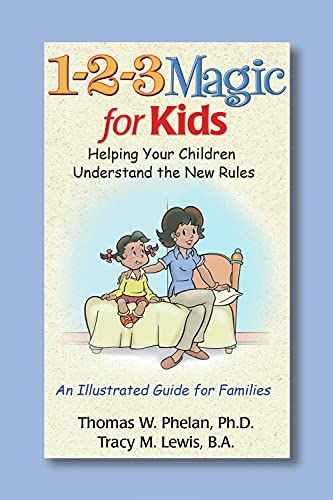Beispielbild fr 1-2-3 Magic for Kids: Helping Your Children Understand the New Rules zum Verkauf von Revaluation Books