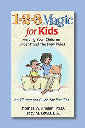 Stock image for 1-2-3 Magic for Kids: Helping Your Kids Understand the New Rules (1 2 3 Magic for Christian Parents) for sale by SecondSale