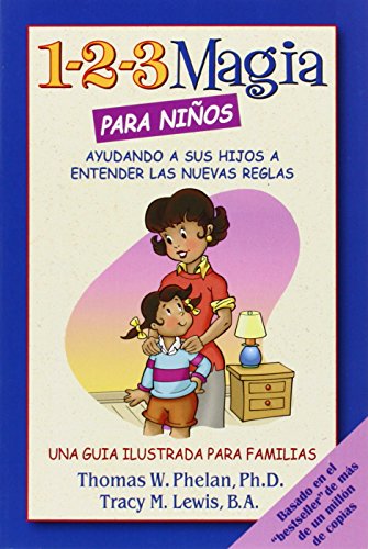 Beispielbild fr 1-2-3 Magia para Nios : Ayudando a Sus Hijos a Entender las Nuevas Reglas zum Verkauf von Better World Books