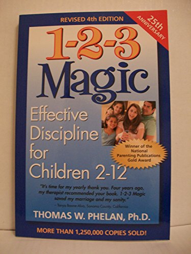 Beispielbild fr 1-2-3 Magic: Effective Discipline for Children 2-12 zum Verkauf von More Than Words