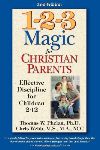 9781889140599: 1-2-3 Magic for Christian Parents: Effective Discipline for Children 2-12