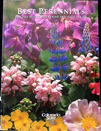 Beispielbild fr Best Perennials for the Rocky Mountains and High Plains zum Verkauf von Goodwill of Colorado