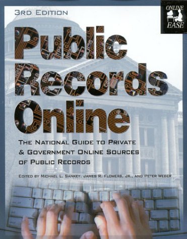 Beispielbild fr Public Records Online : The National Guide to Private and Government Online Sources of Public Records zum Verkauf von Better World Books