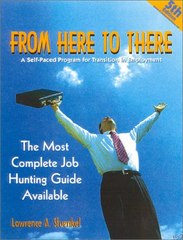 Stock image for From Here to There : A Self-Paced Program for Transition in Employment for sale by Better World Books