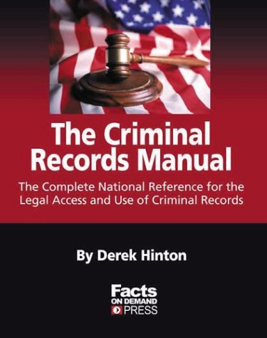 Beispielbild fr Criminal Record Handbook : The Complete National Reference for the Legal Access and Use of Criminal Records zum Verkauf von Better World Books