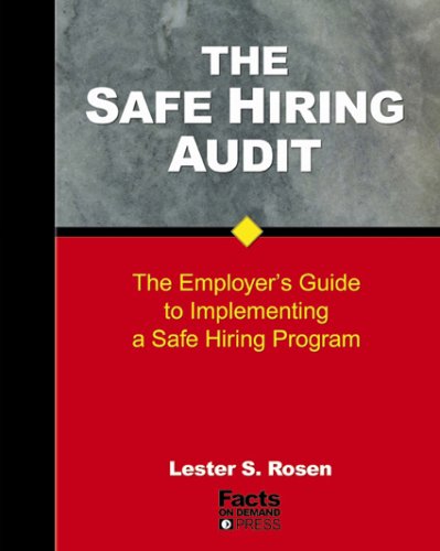 Stock image for The Safe Hiring Audit: The Employer's Guide to Implementing a Safe Hiring Program for sale by ThriftBooks-Atlanta