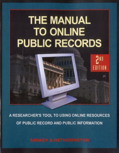 Beispielbild fr The Manual to Online Public Records, 2nd Edition : The Researchers Tool to Online Resources of Public Records and Public Information zum Verkauf von Better World Books