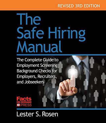 Beispielbild fr The Safe Hiring Manual : The Complete Guide to Employment Background Checks for Employers, Recruiters, and Job Seekers zum Verkauf von Better World Books