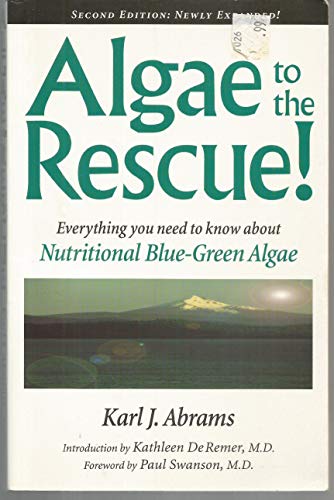 Beispielbild fr Algae to the Rescue Everything You Need to Know about Nutrition Algae zum Verkauf von Wonder Book