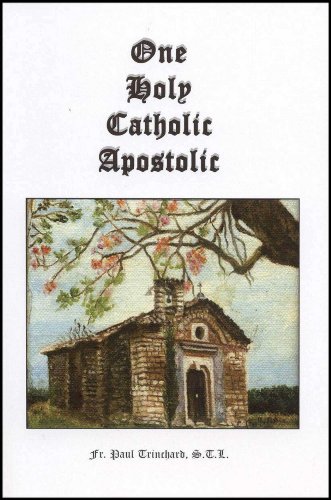 9781889168319: One Holy Catholic Apostolic