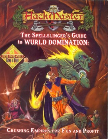 Beispielbild fr HackMaster: The Spellslinger's Guide to Wurld Domination zum Verkauf von WorldofBooks