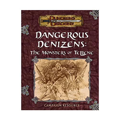 DUNGEONS DRAGONS: Dangerous Denizens. The Monsters of Tellene.Campaign Resource.