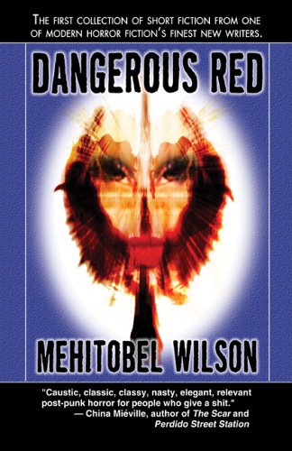 Dangerous Red (9781889186573) by Mehitobel Wilson