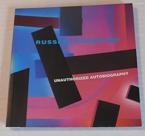 Stock image for Russell Forester Unauthorized Autobiography for sale by Wm Burgett Bks and Collectibles