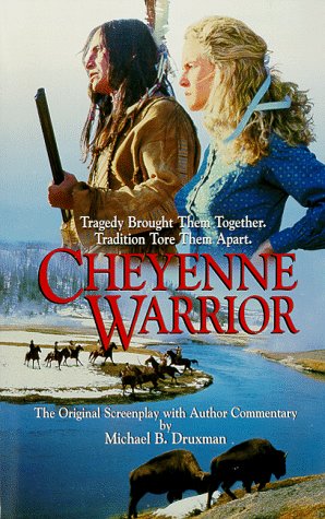 9781889198033: Cheyenne Warrior: The Original Screenplay With Author Commentary