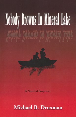 9781889198040: Nobody Drowns in Mineral Lake: A Novel