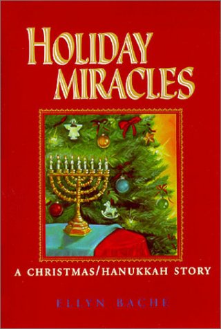 Stock image for Holiday Miracles: A Christmas/Hanukkah Story for sale by Wonder Book