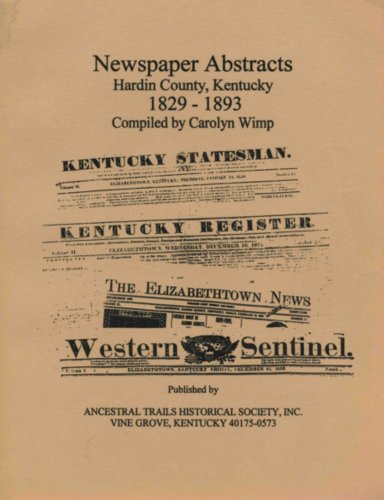 9781889221441: Newspaper abstracts of Hardin County, Kentucky, 1829-1893