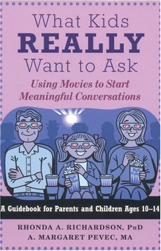 Stock image for What Kids Really Want to Ask: Using Movies to Start Meaningful Conversations for sale by SecondSale