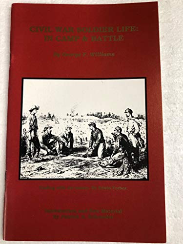 Beispielbild fr Civil War Soldier Life: In Camp & Battle zum Verkauf von Sheri's Book Treasures