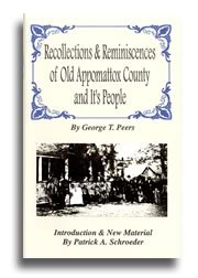 9781889246123: Recollections + Reminiscences of Old Appomattox County and Its People