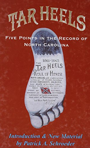 Stock image for Tar Heels: Five Points in the record of North Carolina in the Great War 1861-5 for sale by Star 'N Space Books