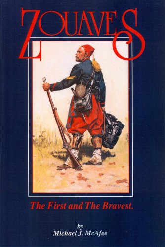 Zouaves: The First and The Bravest (9781889246727) by Michael J. McAfee