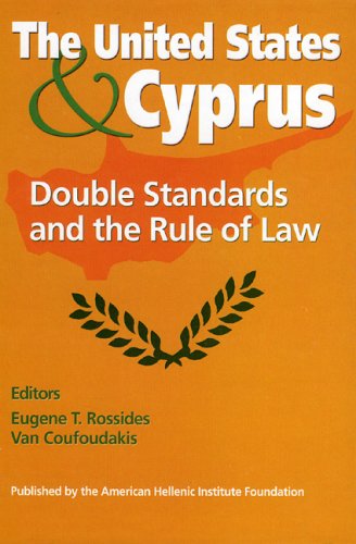 Imagen de archivo de The United States and Cyprus: Double Standards and the Rule of Law a la venta por Wonder Book