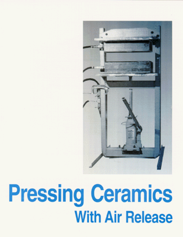 Beispielbild fr Pressing Ceramics With Air Release zum Verkauf von ThriftBooks-Dallas
