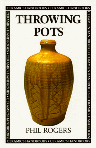 9781889250045: Throwing Pots