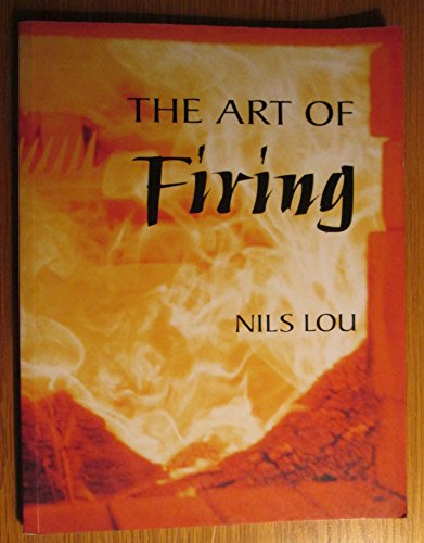 Stock image for Art of Firing for sale by Byrd Books