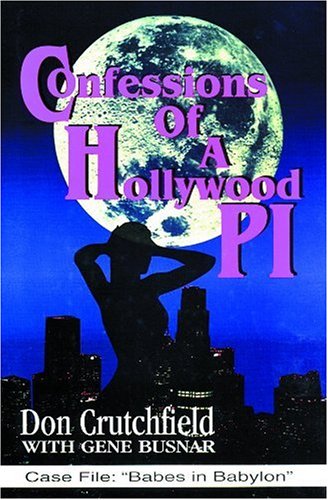 Stock image for Confessions of a Hollywood P.I. for sale by Kell's Books