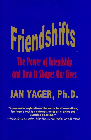 Beispielbild fr Friendshifts : The Power of Friendship and How It Shapes Our Lives zum Verkauf von Better World Books