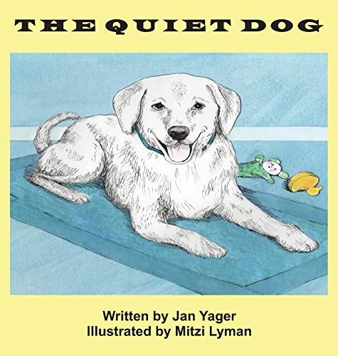 Beispielbild fr The Quiet Dog zum Verkauf von Lucky's Textbooks