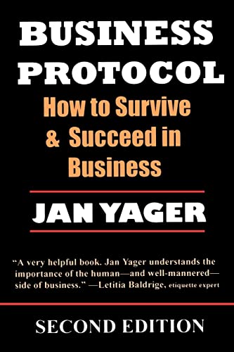 Imagen de archivo de Business Protocol How to Survive and Succeed in Business a la venta por PBShop.store US