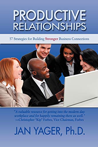 Stock image for Productive Relationships 57 Strategies for Building Stronger Business Connections for sale by PBShop.store US