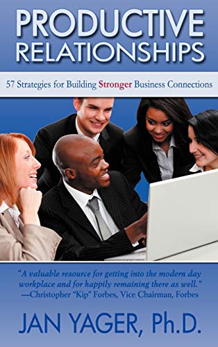 9781889262635: Productive Relationships: 57 Strategies for Building Stronger Business Connections